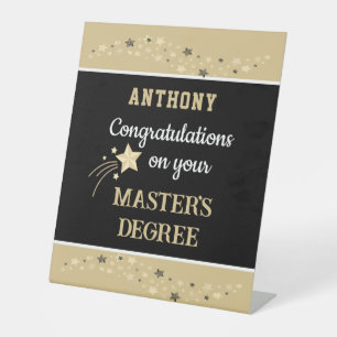 Huge, Master's degree CUSTOM congrats card Pedestal Sign