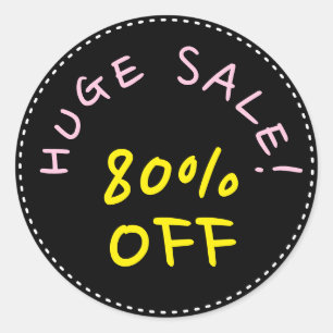 "HUGE SALE!" "80% OFF" Round Sticker