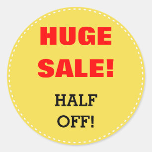 "HUGE SALE!" "HALF OFF!" Sale Round Sticker