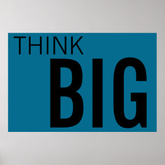 Huge THINK BIG 40 X 60 POSTER