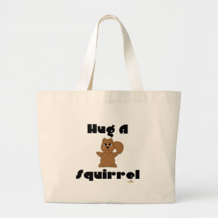 Huggable Brown Squirrel Hug A Squirrel Large Tote Bag