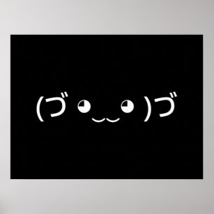 Hugging Emoticon (づ ◕‿‿◕ )づ Japanese Kaomoji Poste Poster