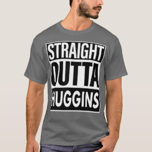 Huggins Name Straight Outta Huggins T-Shirt