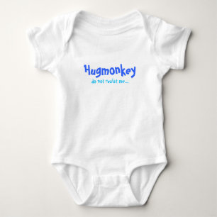 Hugmonkey, do not resist me... baby bodysuit