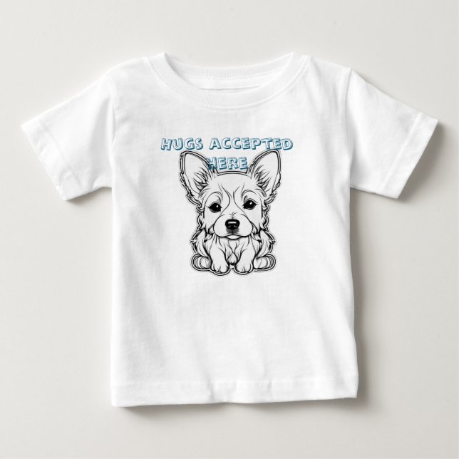 Hugs accepted here baby T-Shirt (Front)