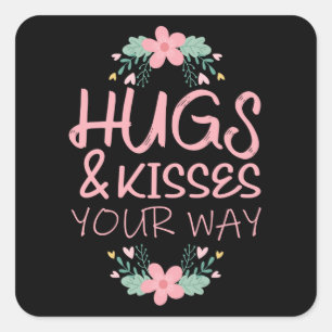 Hugs And Kisses Your Way Square Sticker