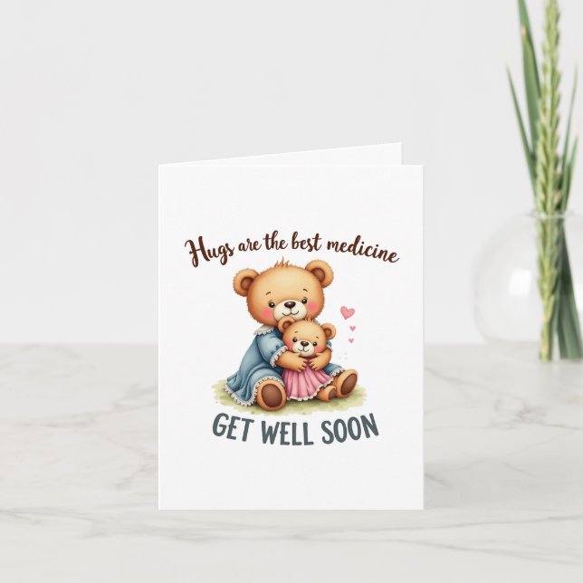 Hugs are better than medicine card (Front)