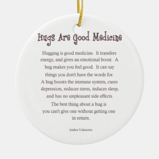 Hugs Are Good Medicine Ornament