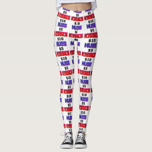 Hugs Five Dollars Kisses Ten Dollars Leggings