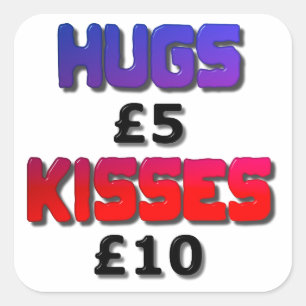 Hugs Five Pounds Kisses Ten Pounds Square Sticker