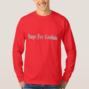 Hugs For Cookies T-Shirt