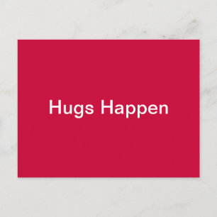 Hugs Happen Postcard