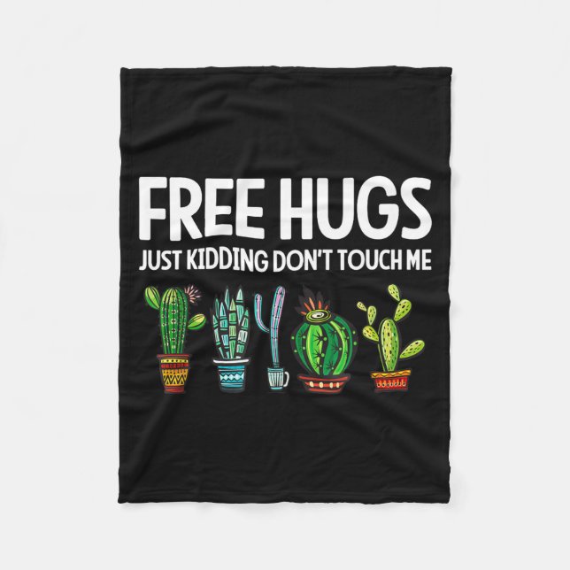 Hugs Just Kidding Don't Touch Me Funny Cactus Joke Fleece Blanket (Front)