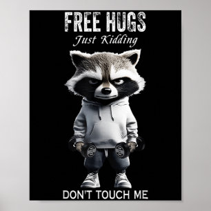 Hugs Just Kidding Don't Touch Me Racoon Workout Gy Poster