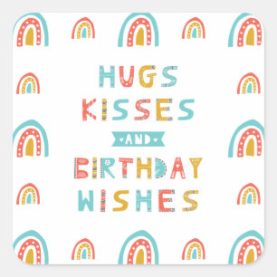 Hugs Kisses and Birthday Wishes Square Sticker