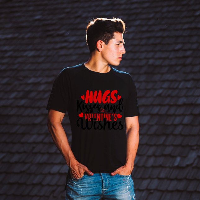 Hugs kisses and Valentine's wishes T-Shirt (Creator Uploaded)