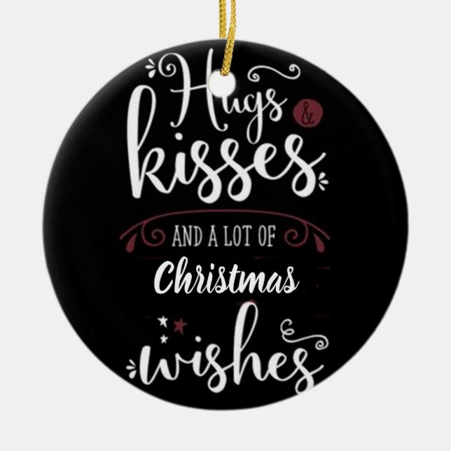 ***HUGS KISSES CHRISTMAS*** CHRISTMAS ORNAMENT (Front)