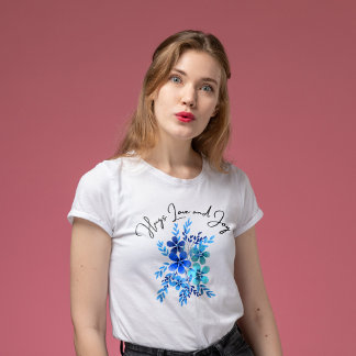 Hugs Love and Joy ,blue flowers T-Shirt