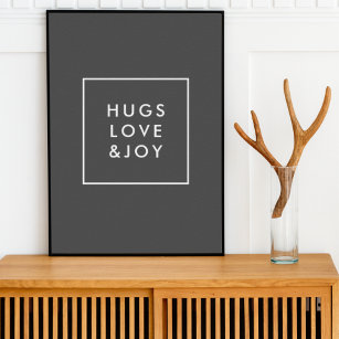 Hugs Love and Joy Stylish Christmas Charcoal Grey Poster