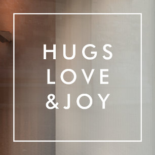 Hugs Love and Joy Stylish Christmas Square White Window Cling