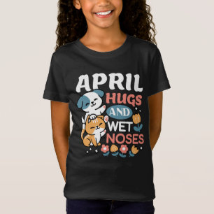Hugs, Wet Noses, and Spring Vibes – Playful Pet T-Shirt