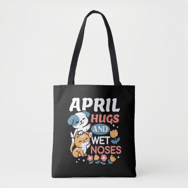 Hugs, Wet Noses, and Spring Vibes – Playful Pet Tote Bag (Front)