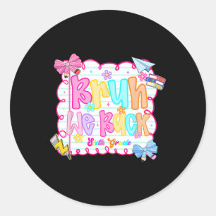 Hugvyn Back To School Bruh We Back Sixth Grade Tea Classic Round Sticker