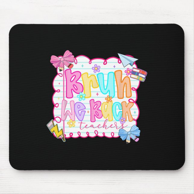 Hugvyn Back To School Preppy Bruh We Back Teachers Mouse Mat (Front)