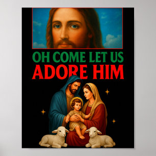 Hugvyn Christmas Nativity Jesus Oh Come Let Us Ado Poster