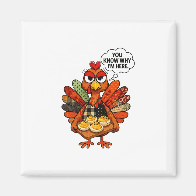 Hugvyn Deviled Eggs You Know Why Im Here Thanksgiv Magnet (Front)