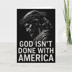 Hugvyn God Isn’t Done With America Christian Faith Card