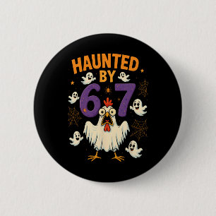 Hugvyn Haunted By 67 Meme Chicken Ghost Halloween  6 Cm Round Badge