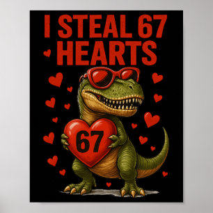 Hugvyn I Steal 67 Hearts Valentine Dinosaur Six Se Poster