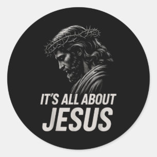 Hugvyn Its All About Jesus Christian Faith Patriot Classic Round Sticker