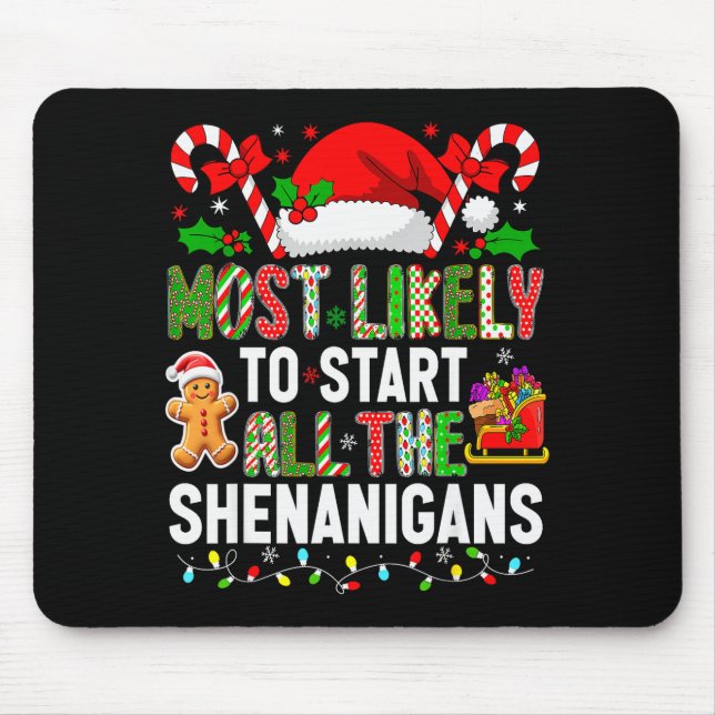 Hugvyn Most Likely To Start All The Shenanigans Ch Mouse Mat (Front)