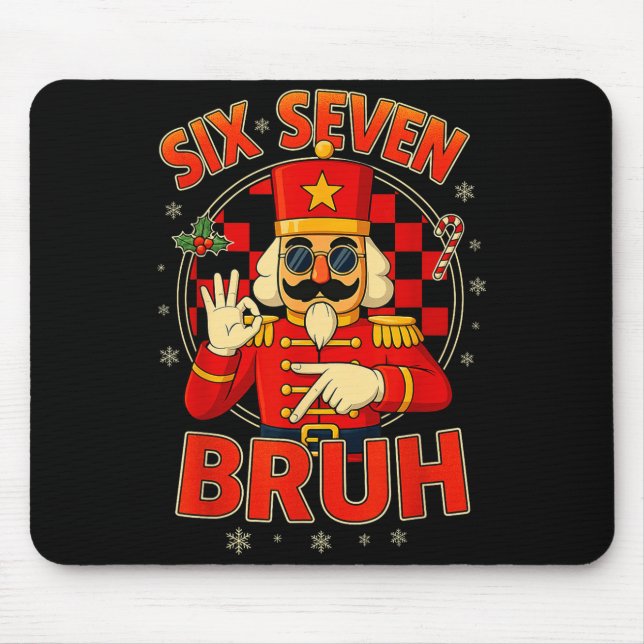Hugvyn Six Seven Bruh Nutcracker Christmas 67 Meme Mouse Mat (Front)