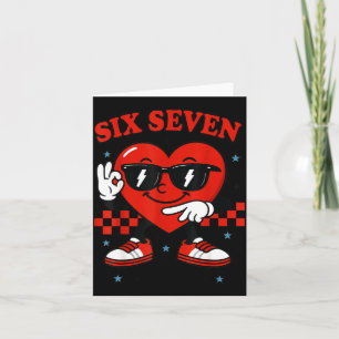 Hugvyn Six Seven Heart 6 7 Meme Boy Girl Funny Val Card