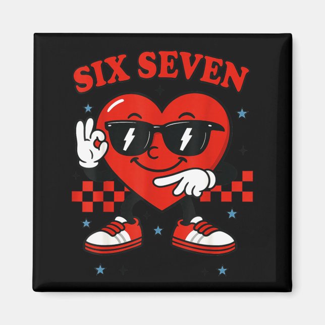 Hugvyn Six Seven Heart 6 7 Meme Boy Girl Funny Val Magnet (Front)
