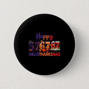 Hugvyn Six Seven Meme 67 Hallothanksmas Halloween  6 Cm Round Badge