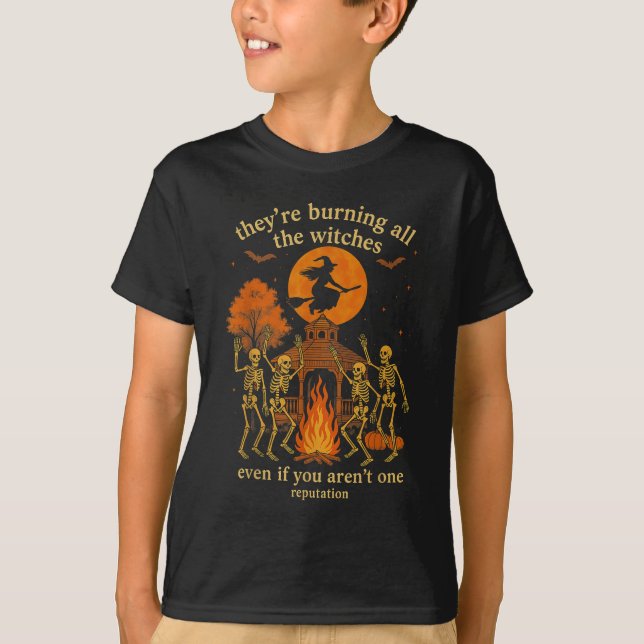 Hugvyn They're Burning All The Witches Skeleton Wi T-Shirt (Front)