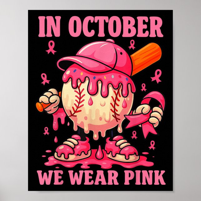 Hugvyn We Wear Pink Breast Cancer Baseball Ice Cre Poster (Front)