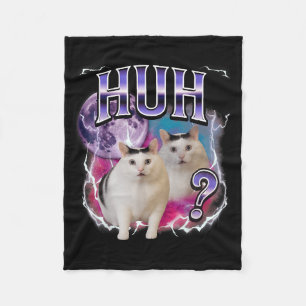 Huh Cat Chonky Meme Funny Confused Cat Meme Lovers Fleece Blanket