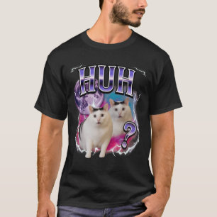 Huh Cat Chonky Meme Funny Confused Cat Meme Lovers T-Shirt
