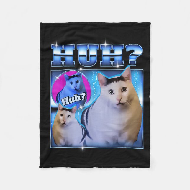 Huh Cat Funny Cat Meme Weird Cat Bootleg  Fleece Blanket (Front)