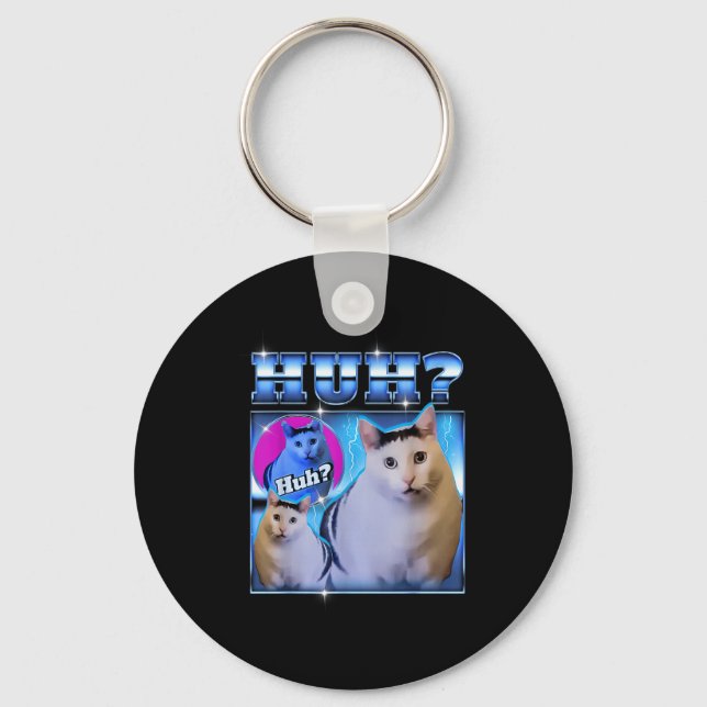 Huh Cat Funny Cat Meme Weird Cat Bootleg  Key Ring (Front)