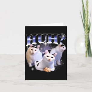 Huh Funny Dank Cat Stud Oddly Bootleg Specific Dan Card