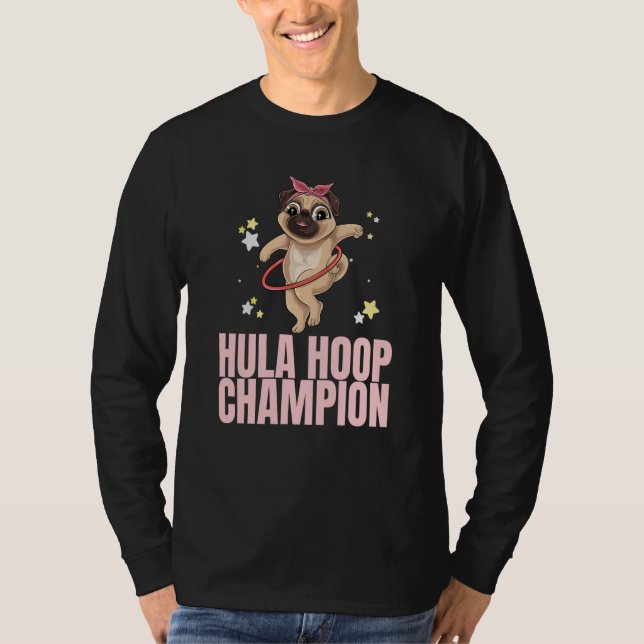 Hula Hoop Champion Dance Workout Exercise Hooper D T-Shirt (Front)
