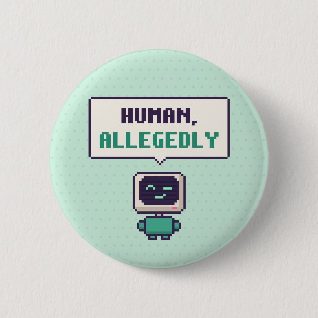 Human, Allegedly Funny AI Pixel Button (Front)