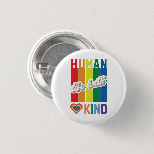 Human Be Kind Rainbow LGBTQ 3 Cm Round Badge