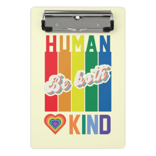 Human Be Kind Rainbow LGBTQ Mini Clipboard